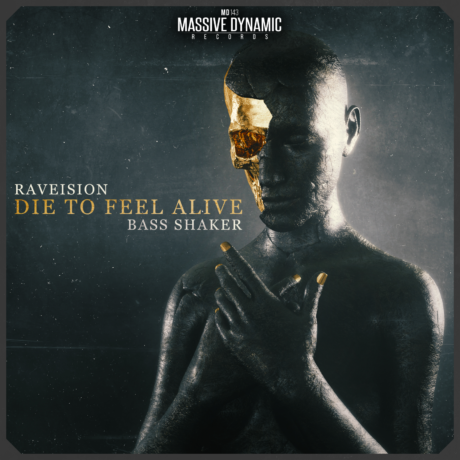 MD143 Raveision x Bass Shaker - Die to Feel Alive HypedIT COVER