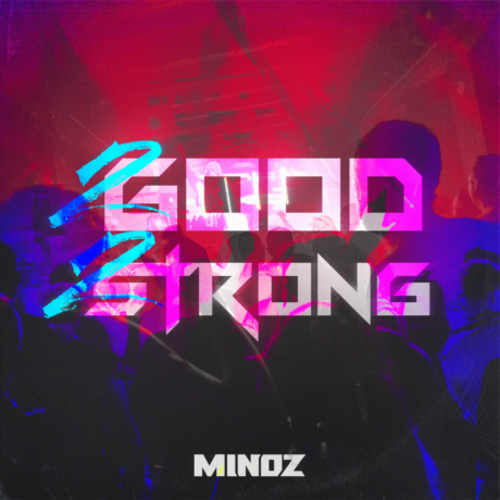 2Good2Strong Cover